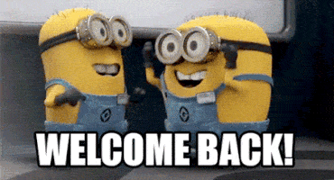 Minions Welcome Back Meme